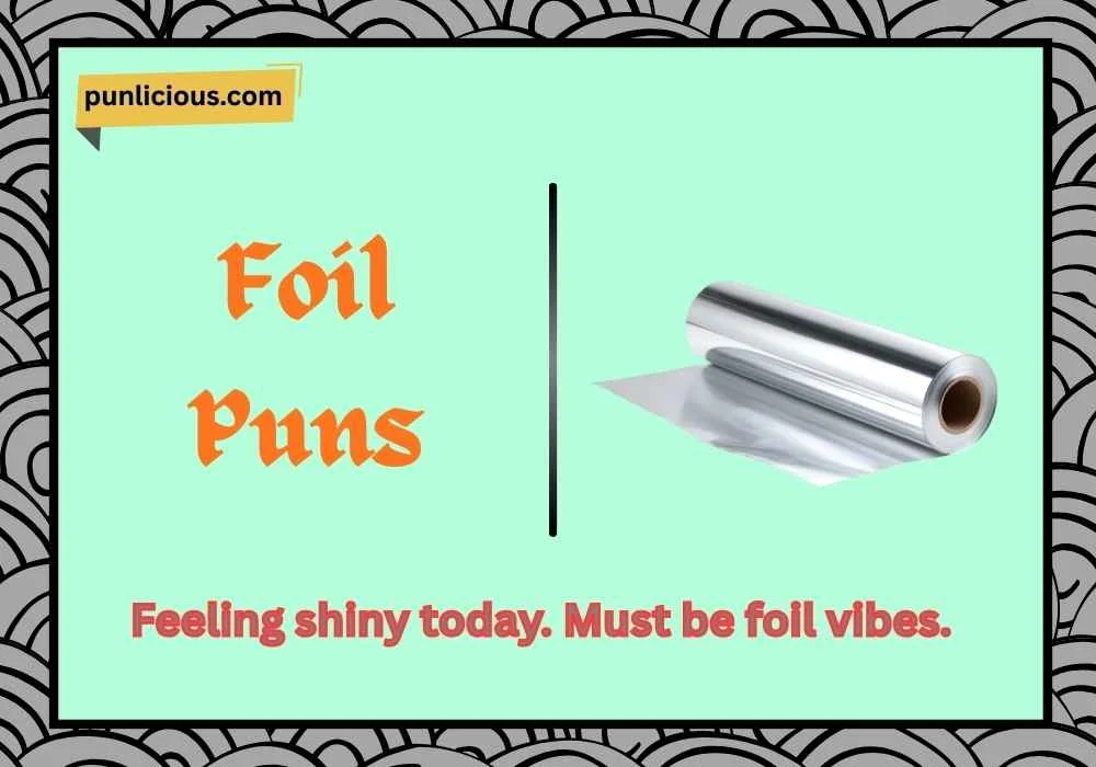 Foil Puns