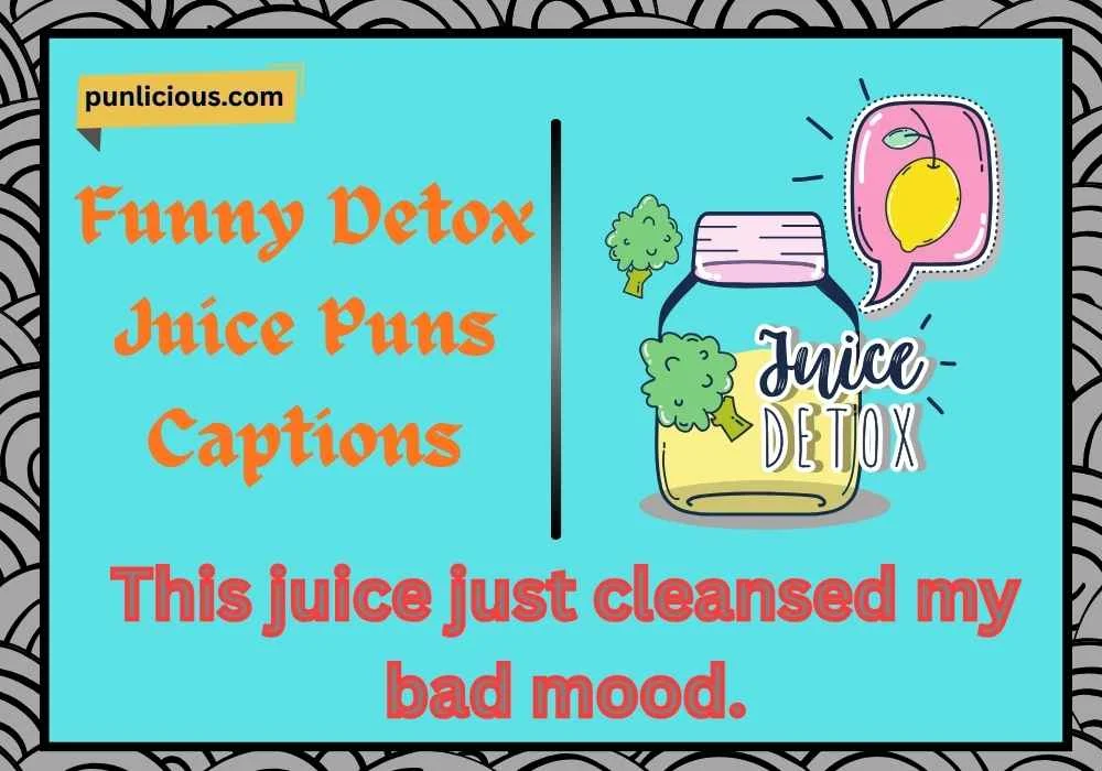 Funny Detox Juice Puns Captions