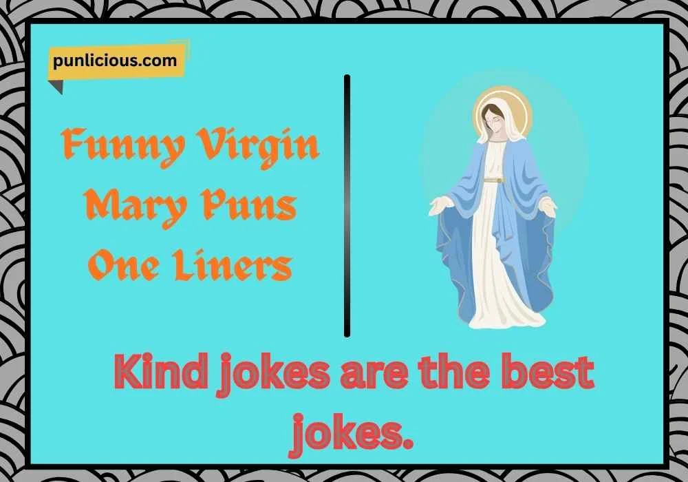 Funny Virgin Mary Puns One Liners