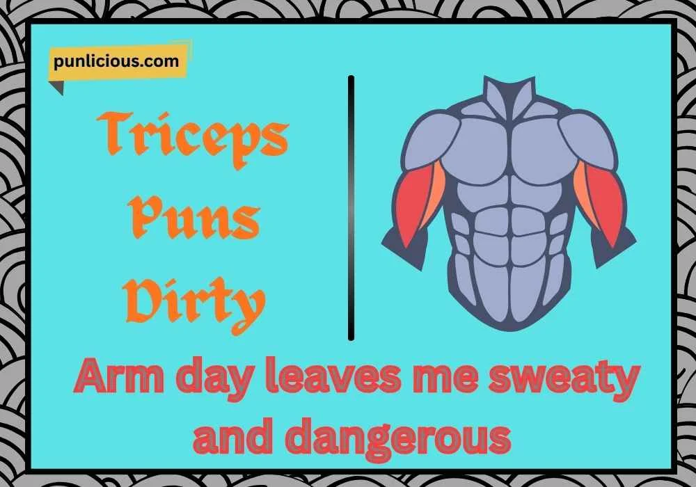 Triceps Puns Dirty