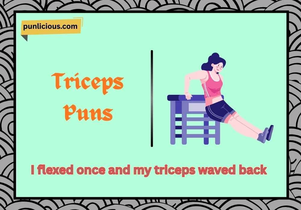 Triceps Puns