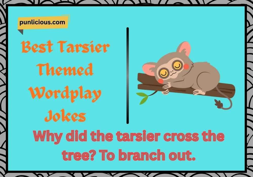 Best Tarsier Themed Wordplay Jokes