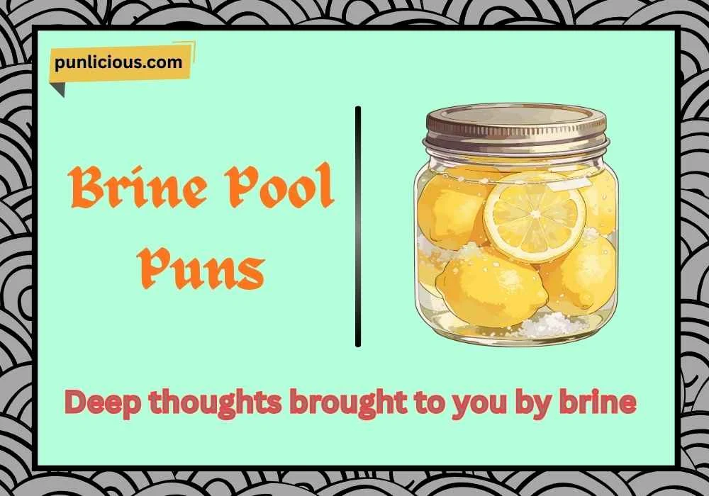 Brine Pool Puns