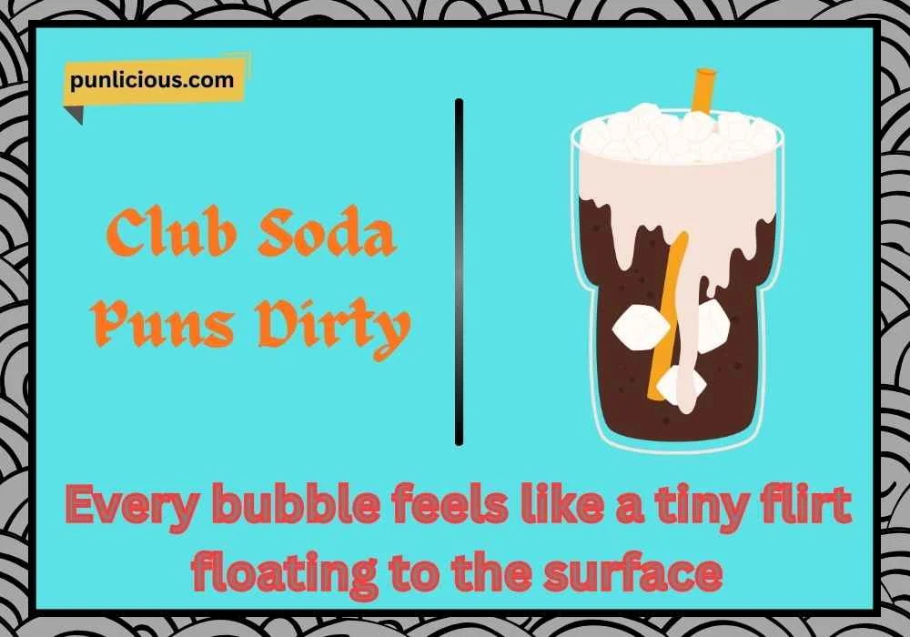 Club Soda Puns Dirty