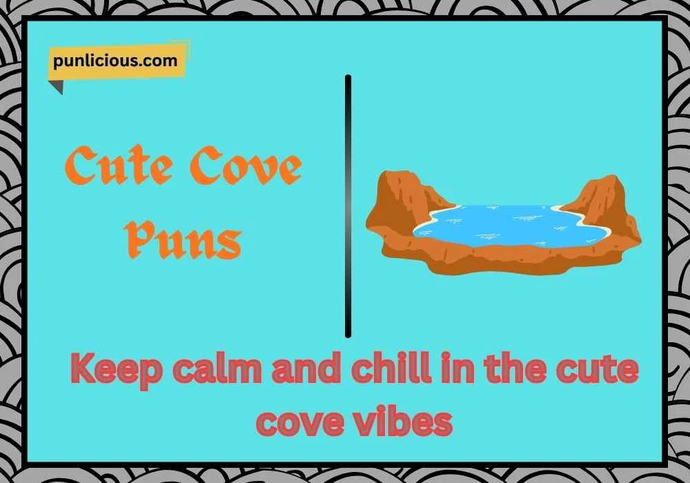 Cute Cove Puns