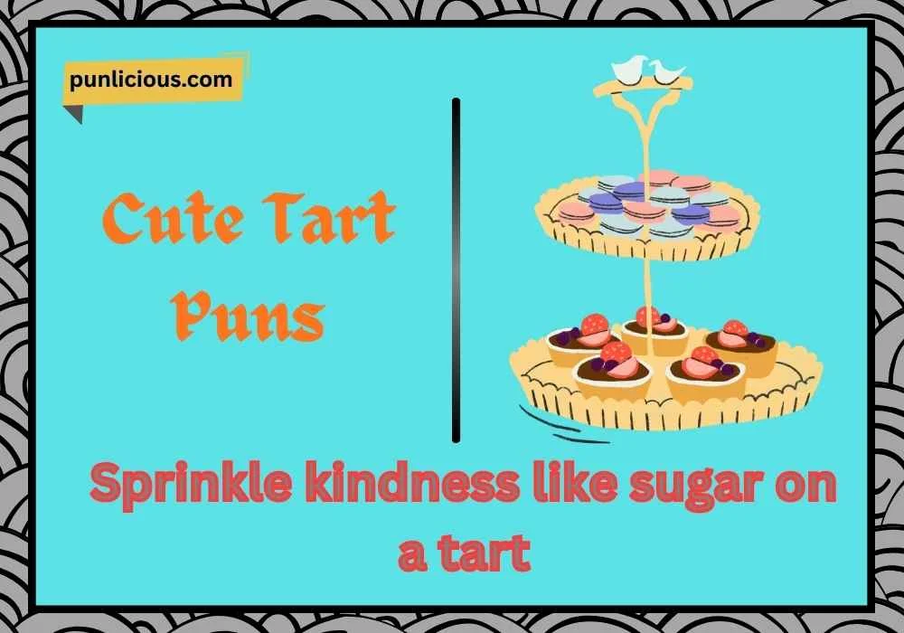 Cute Tart Puns