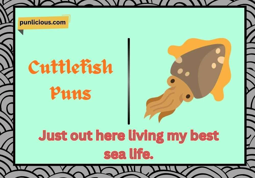 Cuttlefish Puns