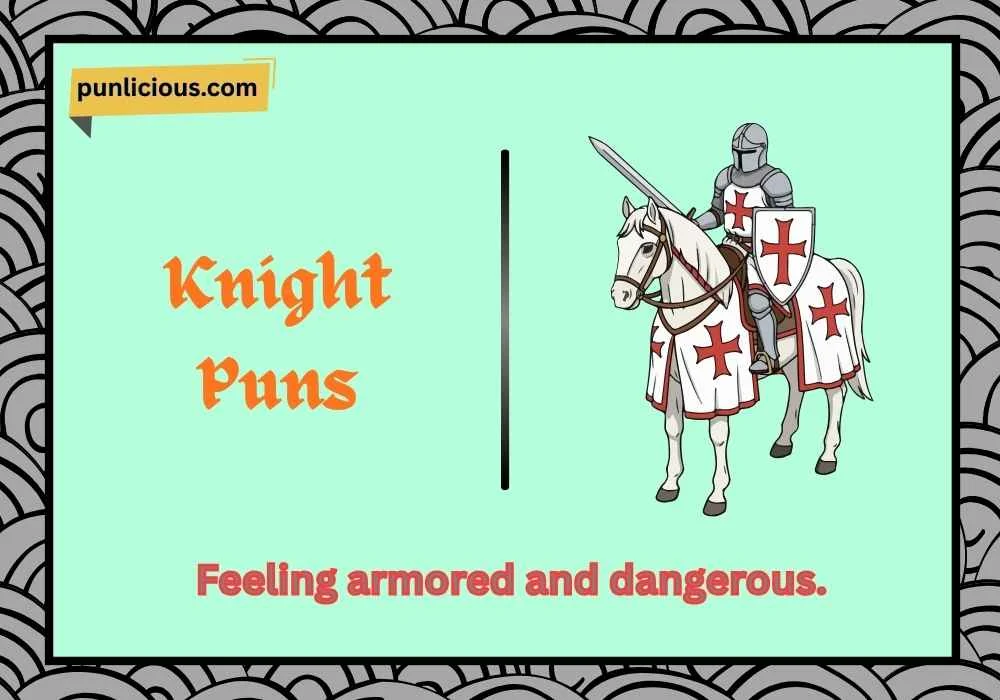 Knight Puns