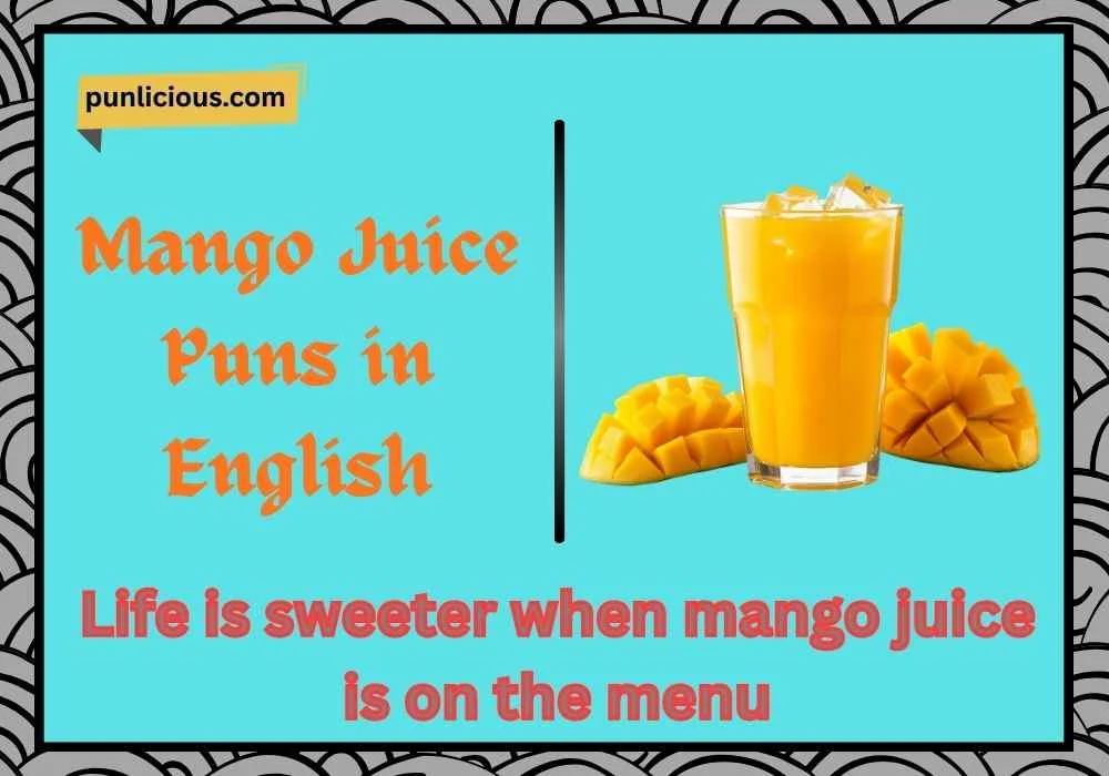 Mango Juice Puns in English
