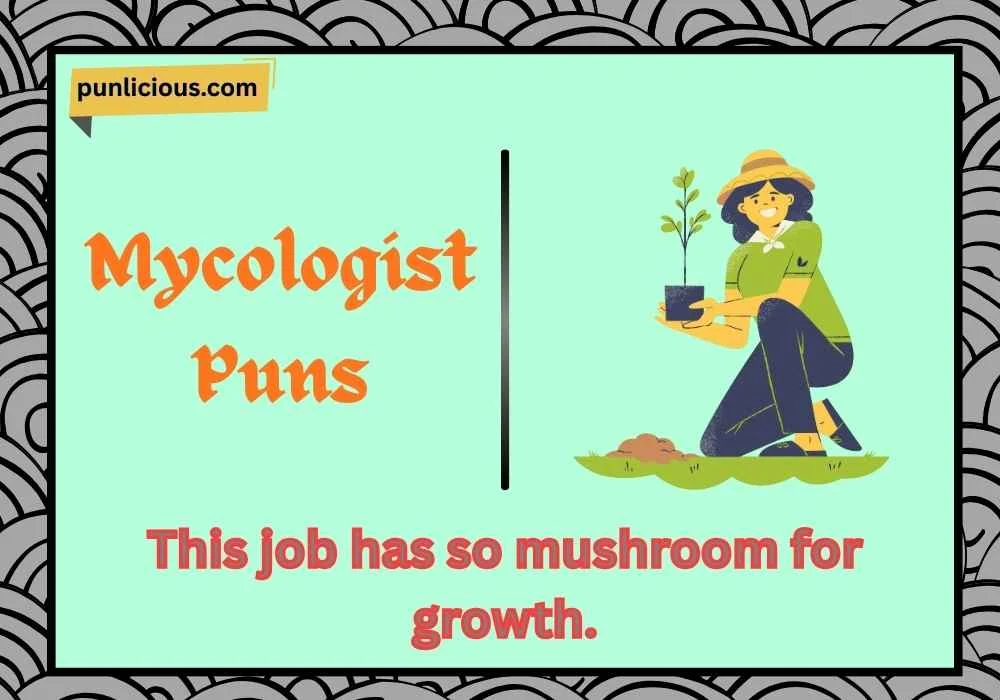 Mycologist Puns