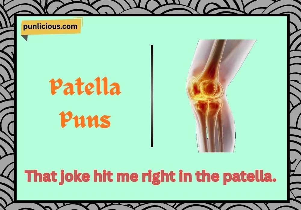 Patella Puns