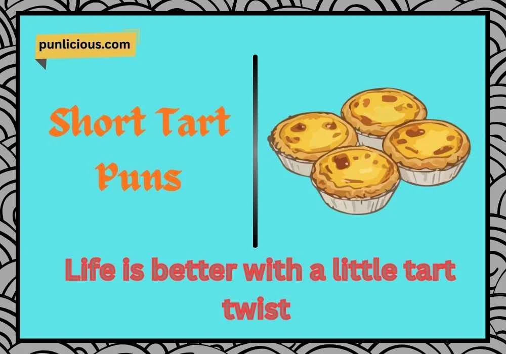 Short Tart Puns