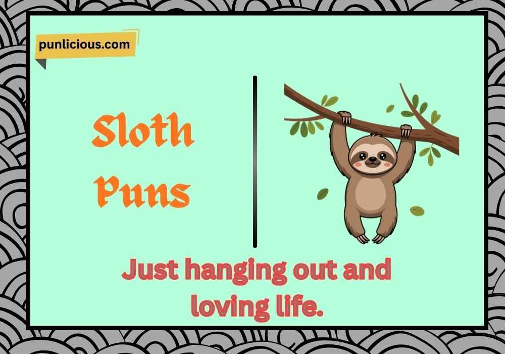 Sloth Puns