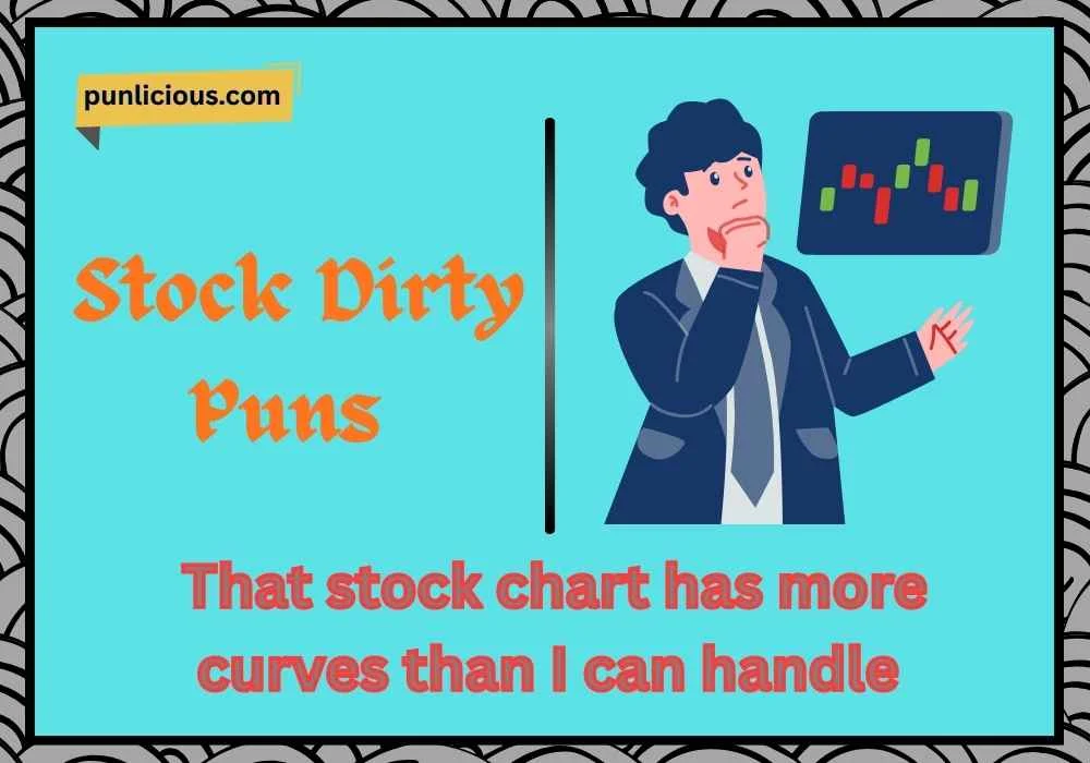 Stock Dirty Puns 
