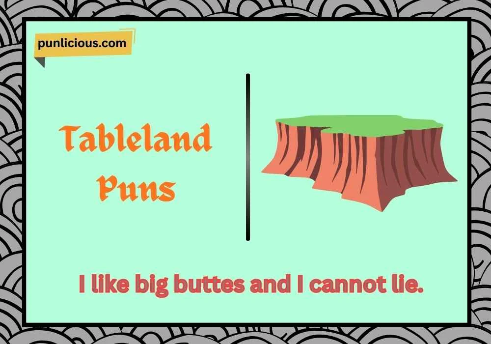 Tableland Puns