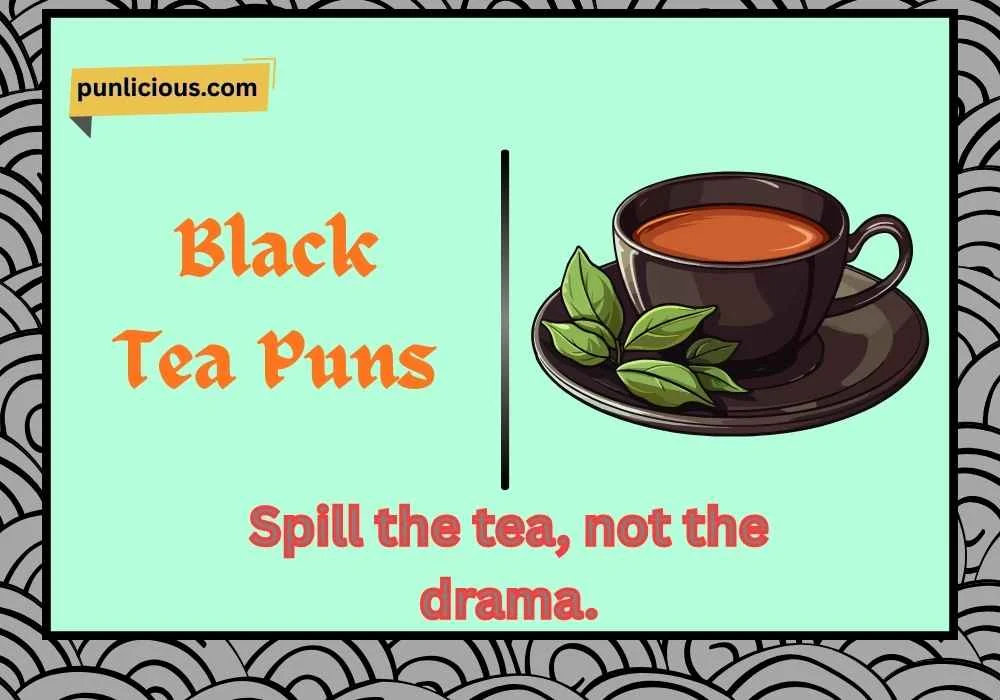 Black Tea Puns