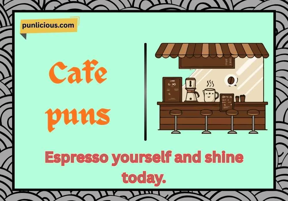 Cafe puns