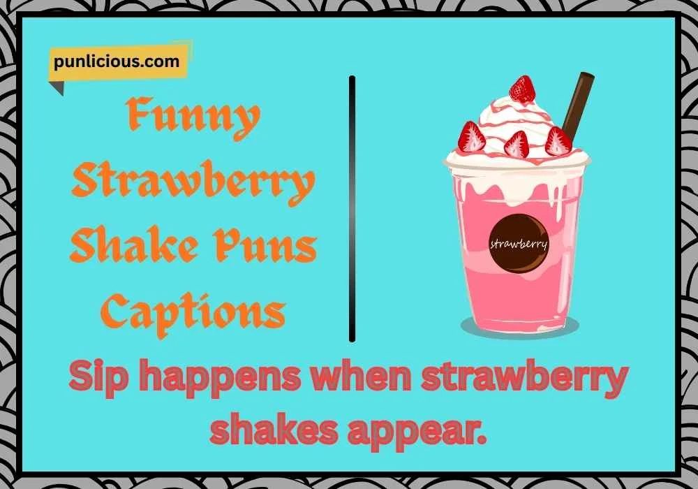 Funny Strawberry Shake Puns Captions