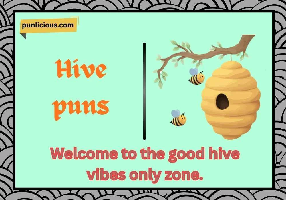Hive puns