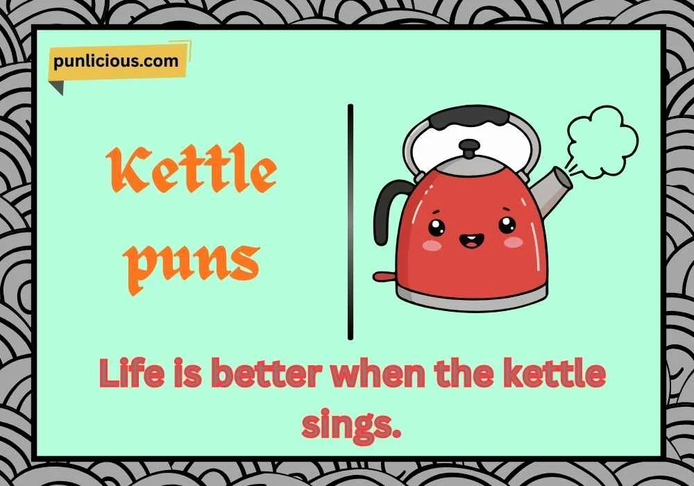 Kettle puns