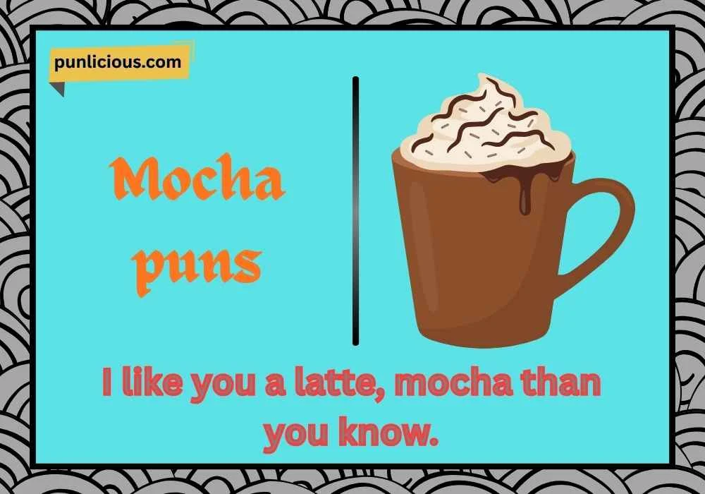 Mocha puns