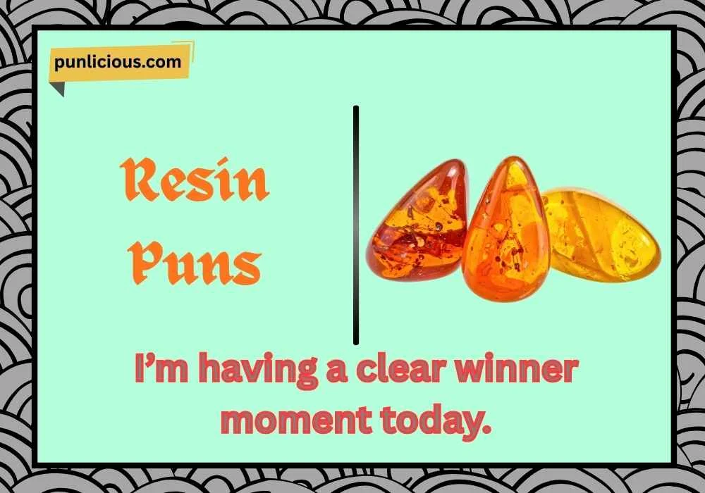 Resin Puns