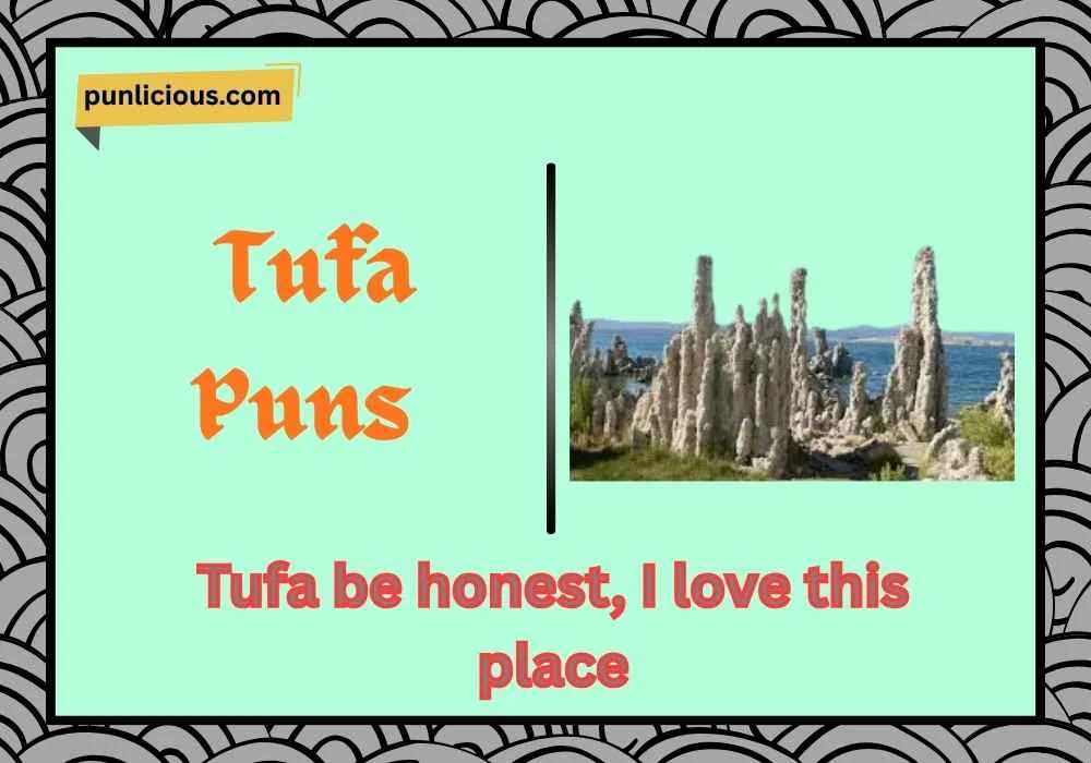 Tufa Puns