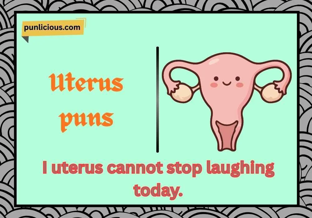Uterus puns