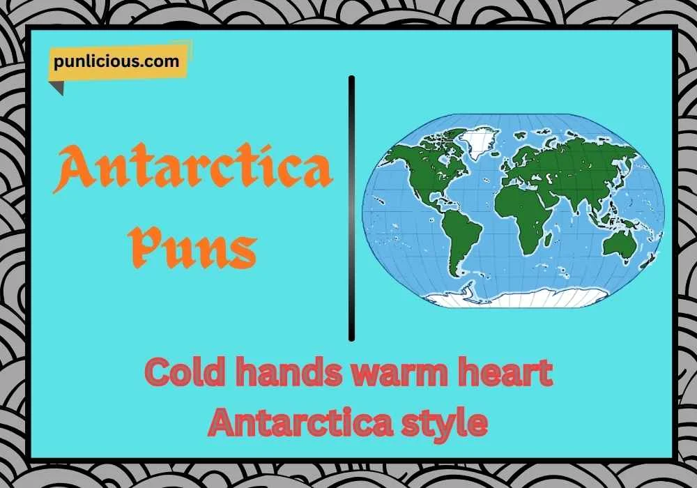 Antarctica Puns