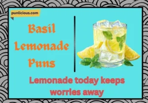 Basil Lemonade Puns
