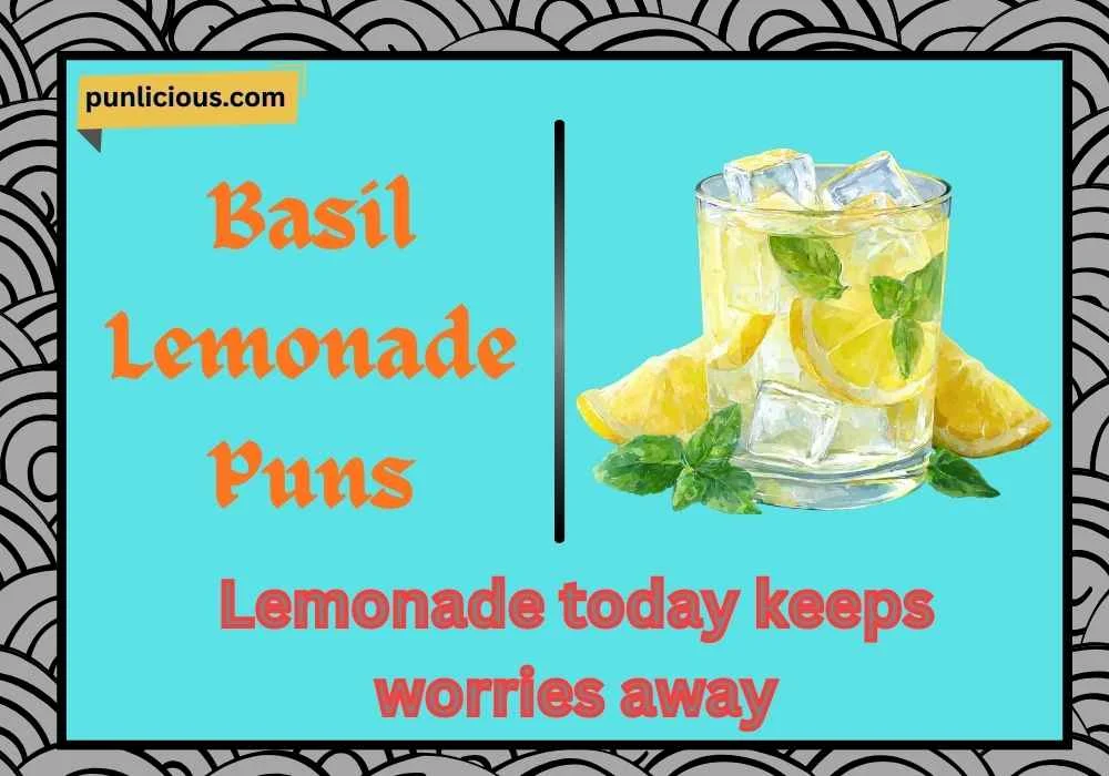 Basil Lemonade Puns