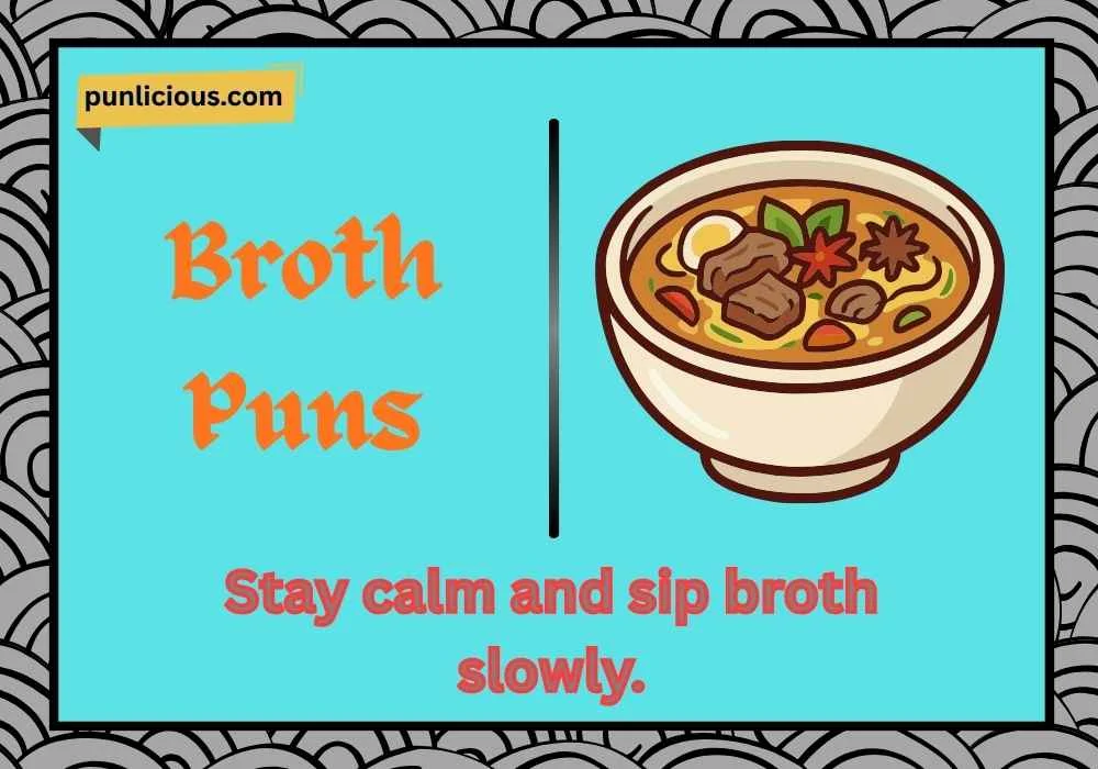 Broth Puns