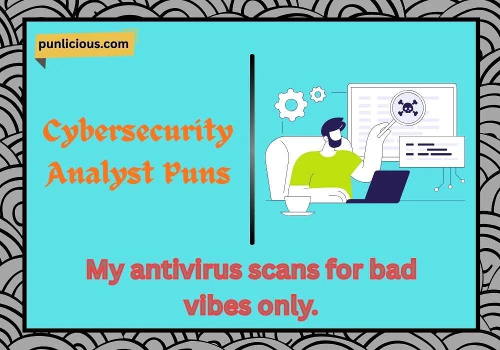 Cybersecurity Analyst Puns