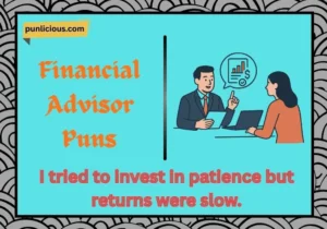 Financial Advisor Puns