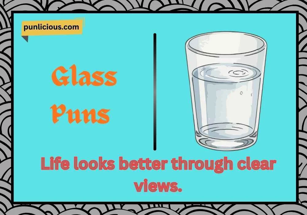 Glass Puns