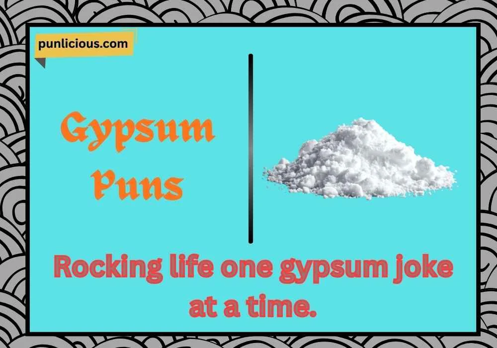 Gypsum Puns