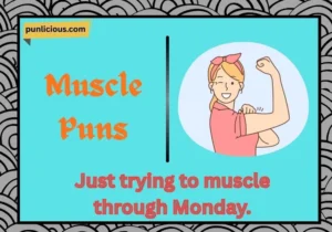 Muscle Puns