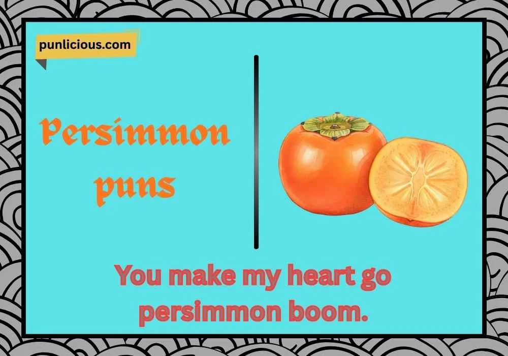 Persimmon puns