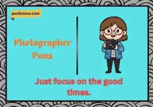 Photographer Puns