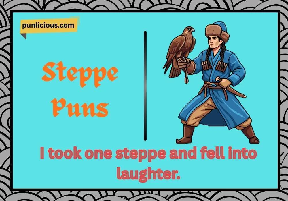 Steppe Puns