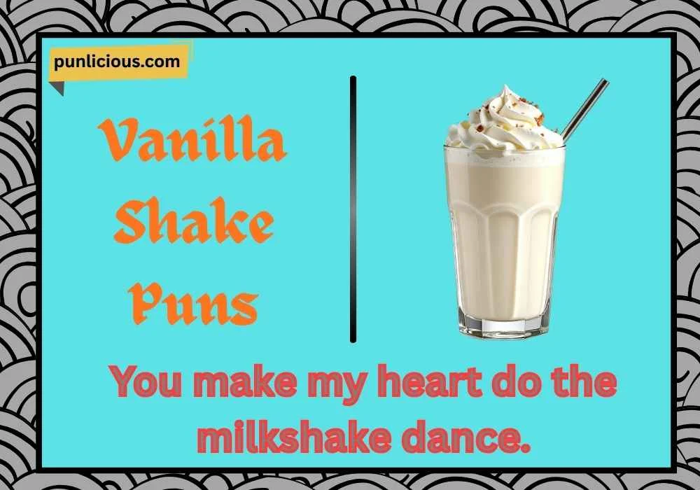 Vanilla Shake Puns