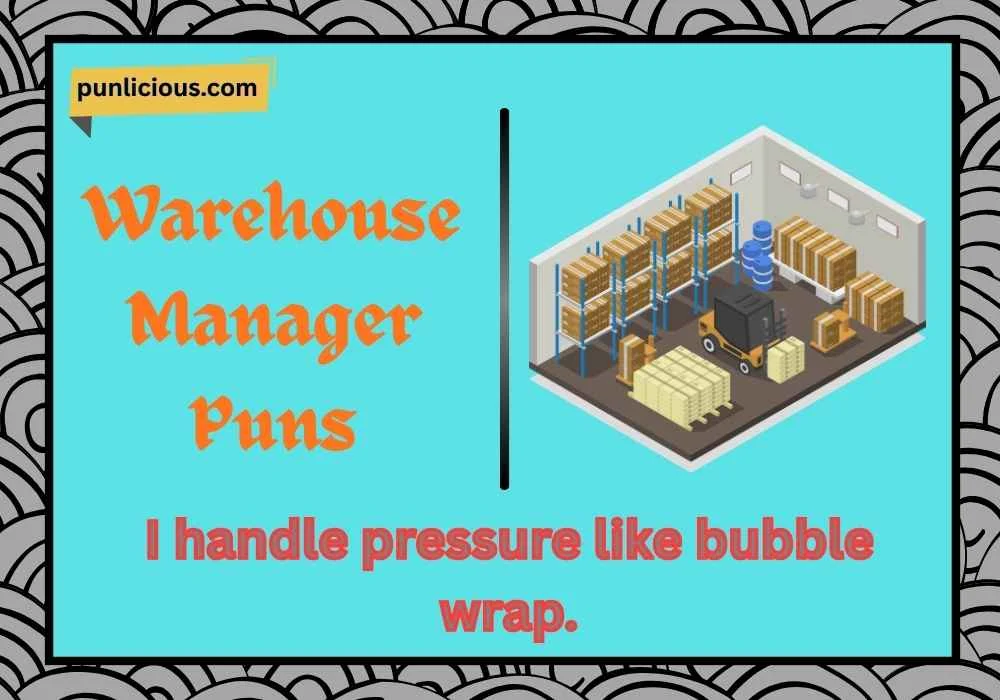 Warehouse Manager Puns