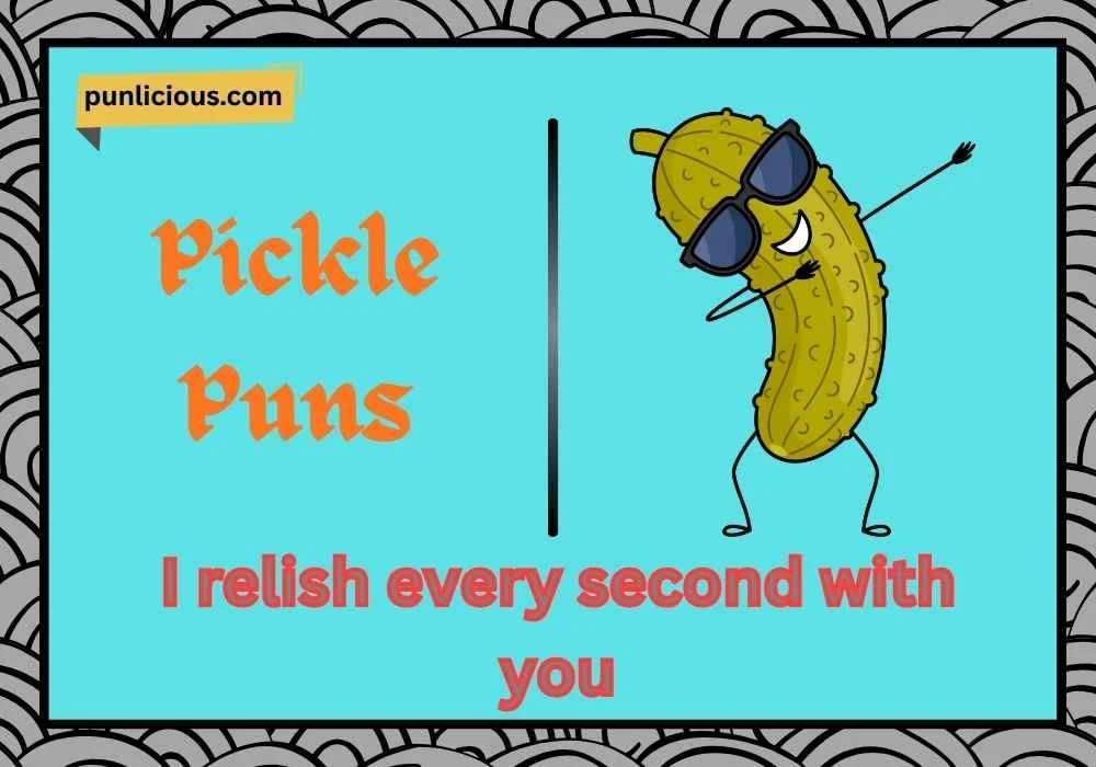 Pickle Puns