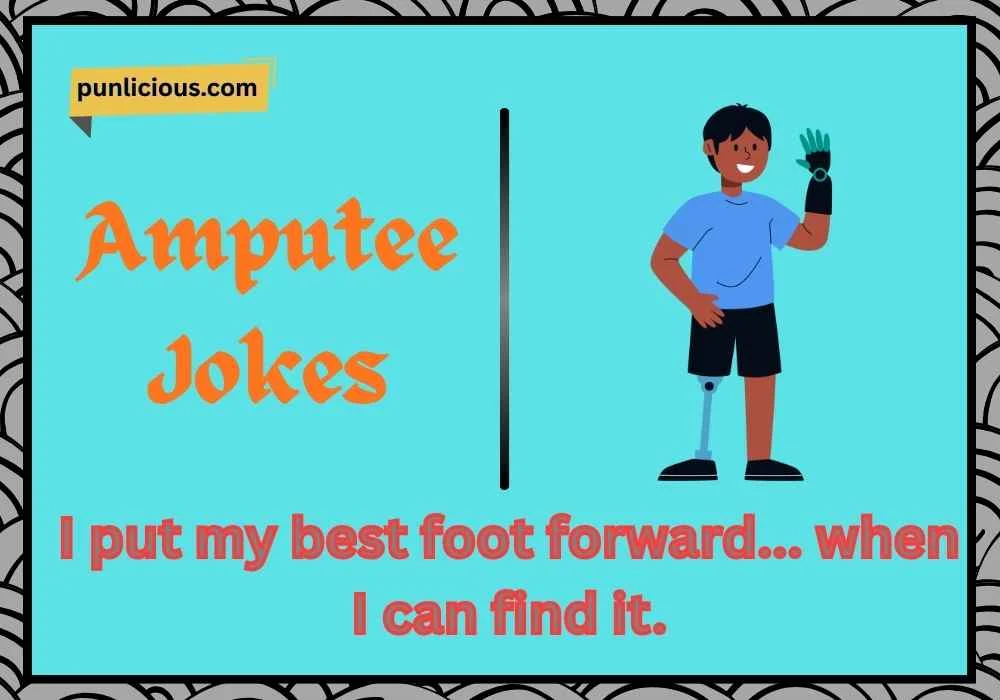 Amputee Jokes
